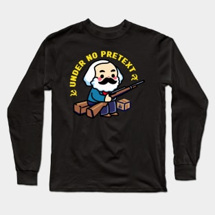 Karl Marx Under No Pretext - No background variant Long Sleeve T-Shirt
